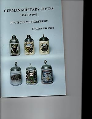 Bild des Verkufers fr German Military Steins: 1914 To 1945 (Deutsche Militärkrüge) zum Verkauf von Orca Knowledge Systems, Inc.