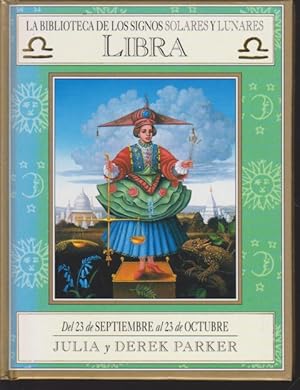 Imagen del vendedor de LIBRA. DEL 23 DE SEPTIEMBRE AL 23 DE OCTUBRE. LA BIBLIOTECA DE LOS SIGNOS SOLARES Y LUNARES a la venta por LIBRERIA TORMOS