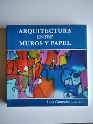 Arquitectura entre muros y papel.