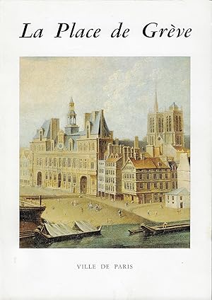 Seller image for Place de Gr�ve for sale by Fellner Art Books