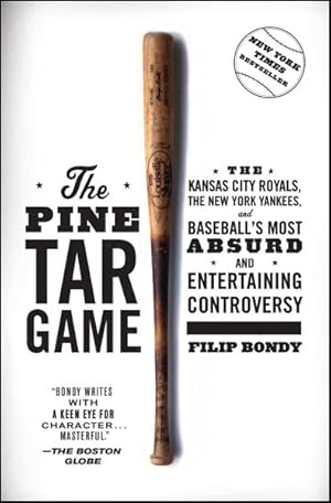 Image du vendeur pour Pine Tar Game : The Kansas City Royals, the New York Yankees, and Baseball's Most Absurd and Entertaining Controversy mis en vente par GreatBookPrices