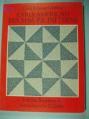 Seller image for Early American Patchwork Patterns: Full-Size Templates and Instructions for 12 Quilts (Dover Needlework) for sale by PB&J Book Shop