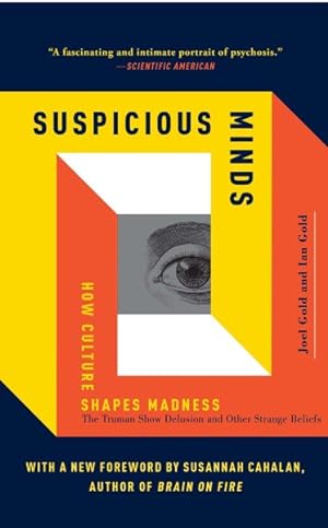 Seller image for Suspicious Minds : How Culture Shapes Madness for sale by GreatBookPrices