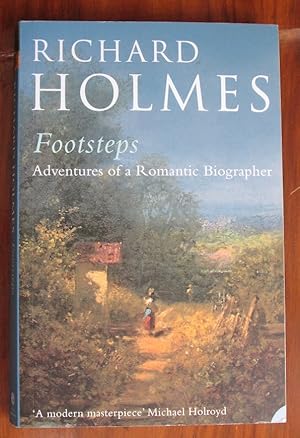 Seller image for Footsteps: Adventures of a Romantic Biographer for sale by C L Hawley (PBFA)