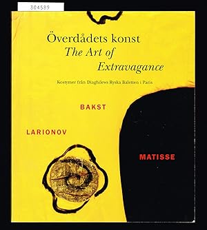 Seller image for verddets konst. / The Art of Extravagance. Kostymer frn Diaghilews Ryska baletten i Paris. / [Costumes from the Ballets Russes in Paris.] for sale by Hatt Rare Books ILAB & CINOA