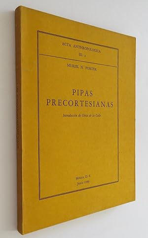 Pipas Precortesianas. Acta Antropológica III: 2.