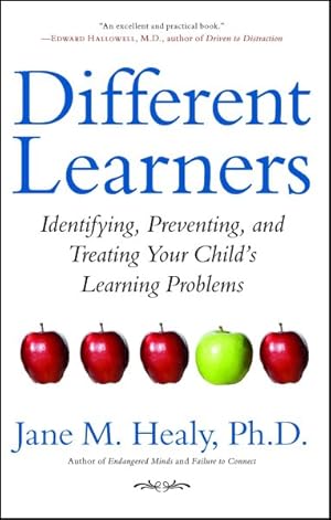 Imagen del vendedor de Different Learners : Identifying, Preventing, and Treating Your Child's Learning Problems a la venta por GreatBookPrices