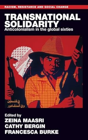 Immagine del venditore per Transnational Solidarity : Anticolonialism in the Global Sixties venduto da GreatBookPrices
