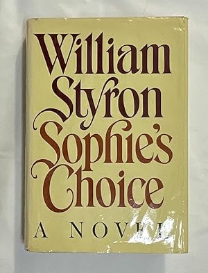 Seller image for SOPHIE'S CHOICE; A Novel for sale by Borg Antiquarian