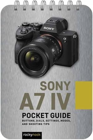 Imagen del vendedor de Sony a7 IV: Pocket Guide (Spiral) a la venta por Grand Eagle Retail