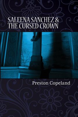 Imagen del vendedor de Saleena Sanchez and the Cursed Crown (Paperback or Softback) a la venta por BargainBookStores