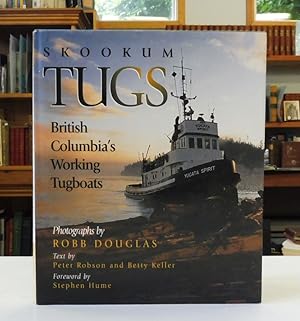 Seller image for Skookum Tugs: British Columbia's Working Tugboats for sale by Back Lane Books