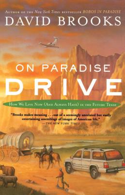 Image du vendeur pour On Paradise Drive: How We Live Now (and Always Have) in the Future Tense (Paperback or Softback) mis en vente par BargainBookStores