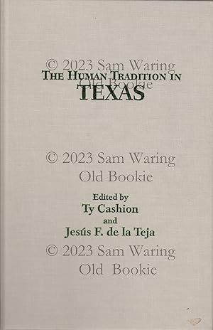 Imagen del vendedor de The human tradition in Texas (The human tradition in America series #9) a la venta por Old Bookie