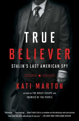 Seller image for True Believer: Stalin's Last American Spy (Paperback or Softback) for sale by BargainBookStores