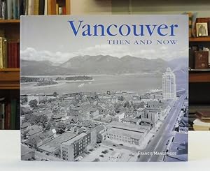 Imagen del vendedor de Vancouver Then & Now a la venta por Back Lane Books