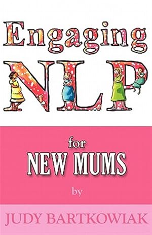 Bild des Verkufers fr Nlp for New Mums - Pregnancy and Childbirth zum Verkauf von GreatBookPrices