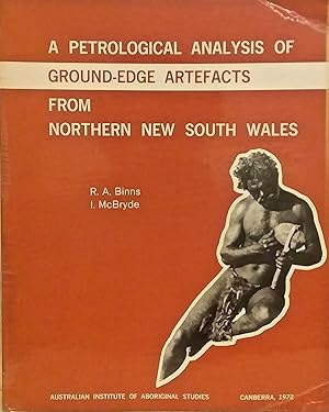 A Petrological Analysis of Ground-edge Artefacts from Northern New South Wales [Australian Aborig...