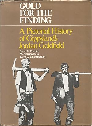 Bild des Verkufers fr Gold for the Finding - Gippsland zum Verkauf von Turn The Page Books