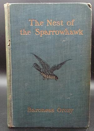 THE NEST OF THE SPARROWHAWK: A Romance of the 17th Century.