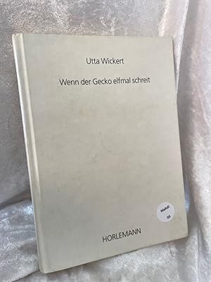 Bild des Verkufers fr Wenn der Gecko elfmal schreit: Roman Roman zum Verkauf von Antiquariat Jochen Mohr -Books and Mohr-