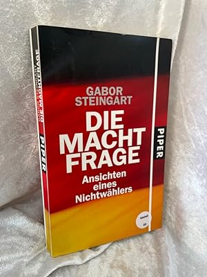 Seller image for Die Machtfrage: Ansichten eines Nichtwhlers Ansichten eines Nichtwhlers for sale by Antiquariat Jochen Mohr -Books and Mohr-