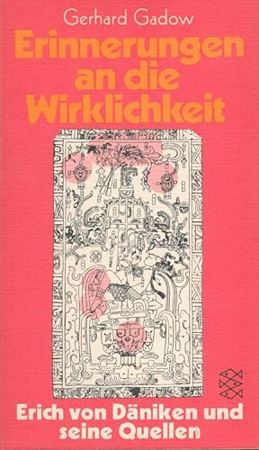 Erinnerungen an die Wirklichkeit : Erich von Däniken und seine Quellen. Fischer-Bücherei ; 1197