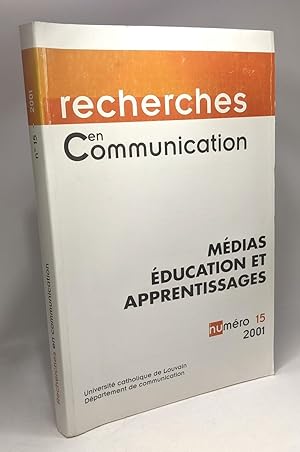 Médias éducation et appprentissages --- Recherches en Communication - numéro 15 2001