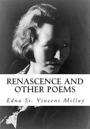 Image du vendeur pour Renascence and Other Poems mis en vente par GreatBookPrices