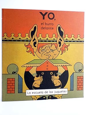 Seller image for LA ESCUELA DE LOS JUGUETES. YO, EL BURRO DELANTE (Antonio Rubino) Comanegra, 2015. OFRT for sale by Libros Fugitivos