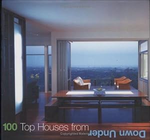 Immagine del venditore per 100 Top Houses From Down Under (100 of the Worlds Best) venduto da WeBuyBooks