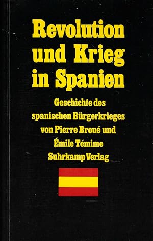 Seller image for Revolution und Krieg in Spanien. Pierre Brou ; Emile Tmime. [Dt. bers. u. Bearb. von A. R. L. Gurland] for sale by Schrmann und Kiewning GbR