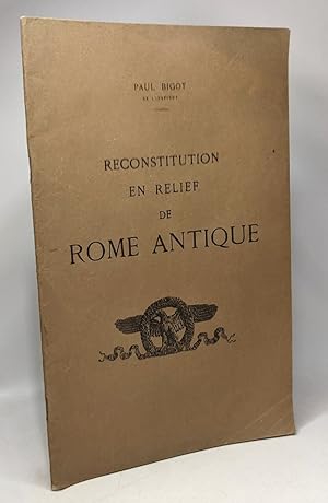 Seller image for Reconstitution en relief de Rome Antique for sale by crealivres