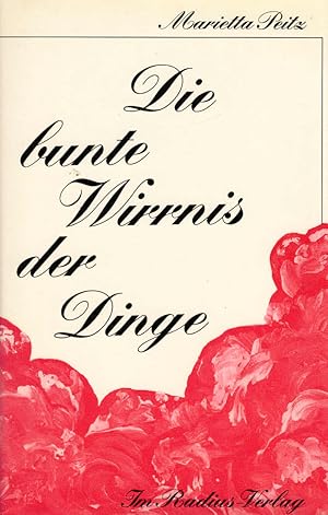 Seller image for Die bunte Wirrnis der Dinge. Radius-Bcher for sale by Schrmann und Kiewning GbR