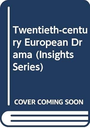 Immagine del venditore per Twentieth-century European Drama (Insights Series) venduto da WeBuyBooks