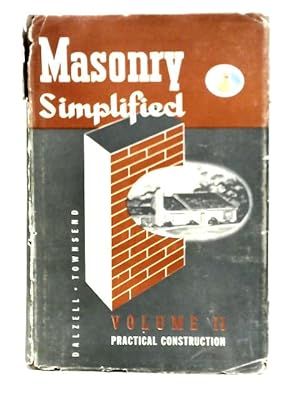 Seller image for Masonry Simplified - Volume II Practical Construction for sale by World of Rare Books