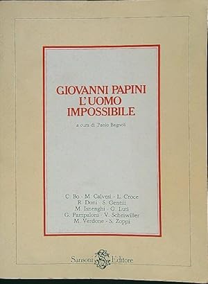 Bild des Verkufers fr Giovanni Papini l'uomo impossibile zum Verkauf von Librodifaccia