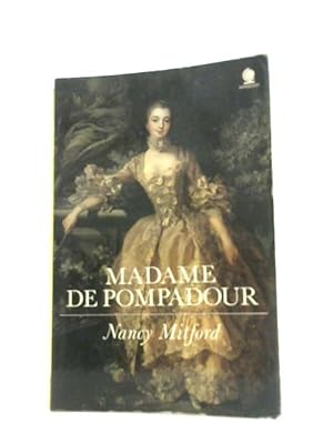 Seller image for Madame de Pompadour for sale by World of Rare Books