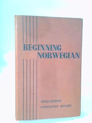 Seller image for Beginning Norwegian Third Edition Completely Revised for sale by World of Rare Books