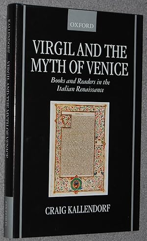 Virgil and the Myth of Venice : Books and Readers in the Italian Renaissance