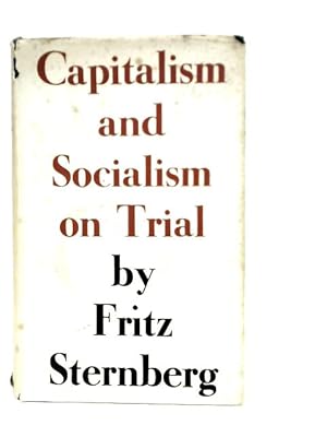 Seller image for Capitalism and Socialism on Trial for sale by World of Rare Books
