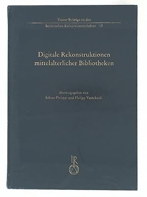 Immagine del venditore per Digitale Rekonstruktionen mittelalterlicher Bibliotheken (Trierer Beitrge zu den Historischen Kulturwissenschaften 12) venduto da Leserstrahl  (Preise inkl. MwSt.)