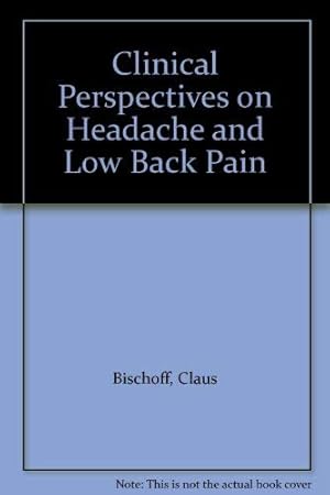 Imagen del vendedor de Clinical Perspectives on Headache and Low Back Pain a la venta por WeBuyBooks