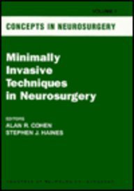 Bild des Verkufers fr Minimally Invasive Techniques in Neurosurgery: v. 7 (Concepts in Neurosurgery) zum Verkauf von WeBuyBooks