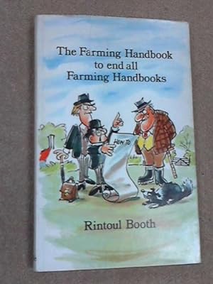 Seller image for Farming Handbook to End All Farming Handbooks for sale by WeBuyBooks