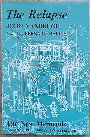 Image du vendeur pour The Relapse (New Mermaid Anthology) / Sir John Vanbrugh mis en vente par Shore Books