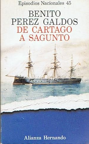 Imagen del vendedor de Episodios Nacionales, n 45. DE CARTAGO A SAGUNTO. a la venta por Librera Torren de Rueda