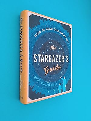 Seller image for The Stargazer's Guide: How to Read Our Night Sky for sale by Books & Bobs