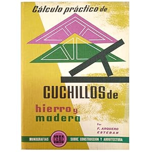 Imagen del vendedor de CALCULO PRCTICO DE CUCHILLOS DE HIERRO Y MADERA a la venta por LIBRERIA CLIO