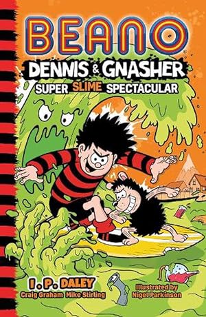 Seller image for Beano Dennis & Gnasher: Super Slime Spectacular (Paperback) for sale by Grand Eagle Retail